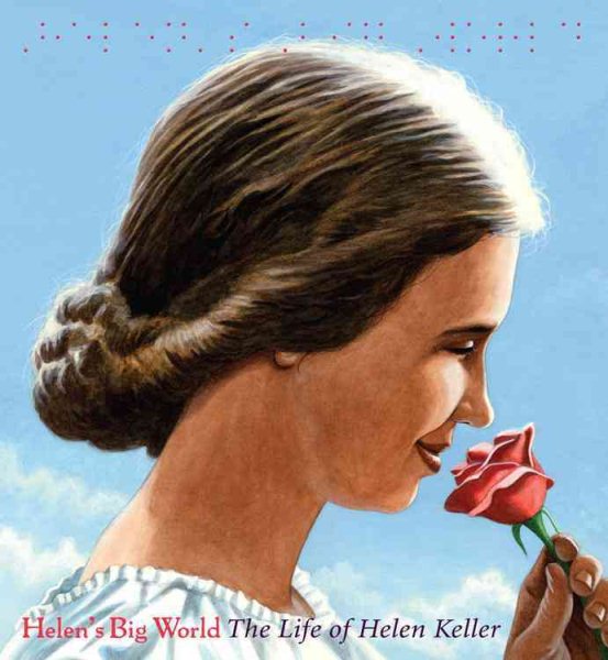 Helen's Big World: The Life of Helen Keller (A Big Words Book, 6) cover