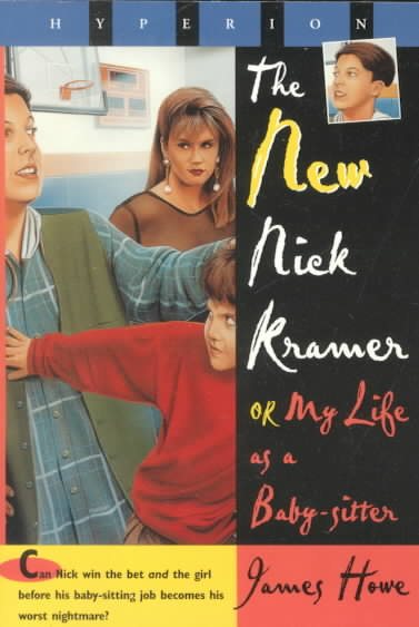 The New Nick Kramer: Or My Life As a Babysitter cover