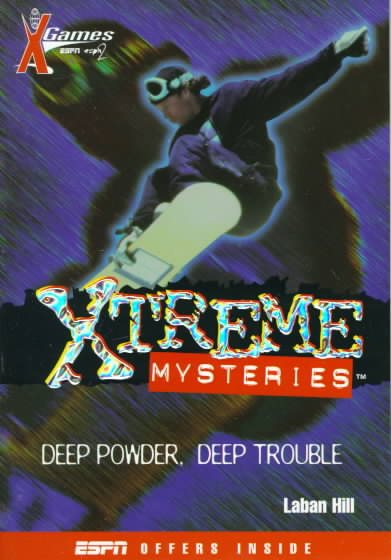 X Games Xtreme Mysteries: Deep Powder, Deep Trouble - Book #1 cover
