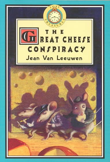 Lost Treasures: The Great Cheese Conspiracy - Book #4 (Lost Treasures, 4) cover