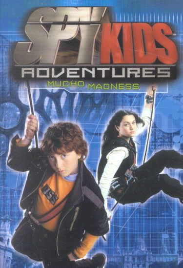 Spy Kids Adventures: Mucho Madness - Book #3 cover