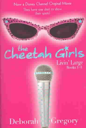 The Cheetah Girls Livin' Large: Books 1 - 4 cover