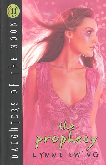 The Prophecy (Daughters of the Moon, Book 11) (Daughters of the Moon, 11) cover