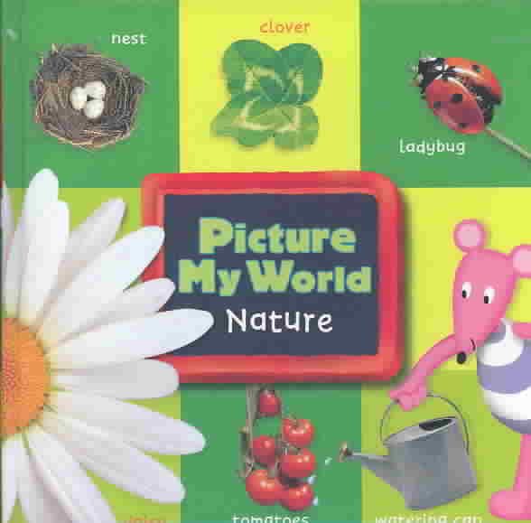 Picture My World: Nature cover