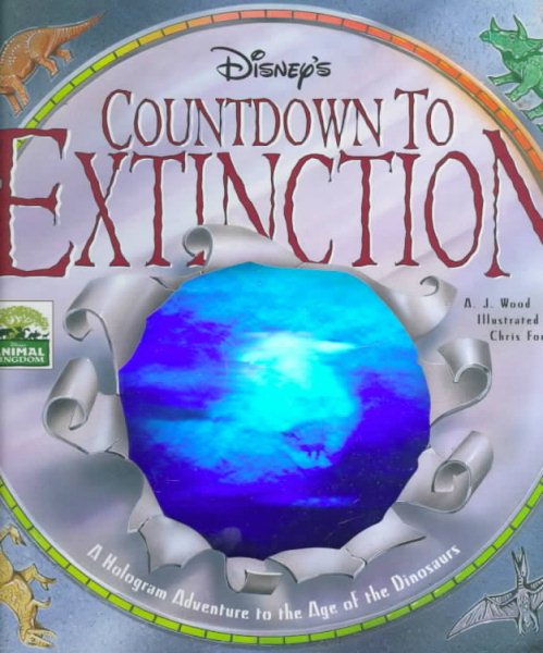 Countdown to Extinction: A Hologram Adventure to Prehistoric Times (Disney's Animal Kingdom) cover