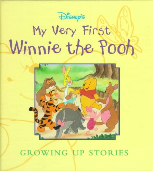 My Very First Winnie the Pooh Growing Up Stories (Disney Storybook Collections) cover