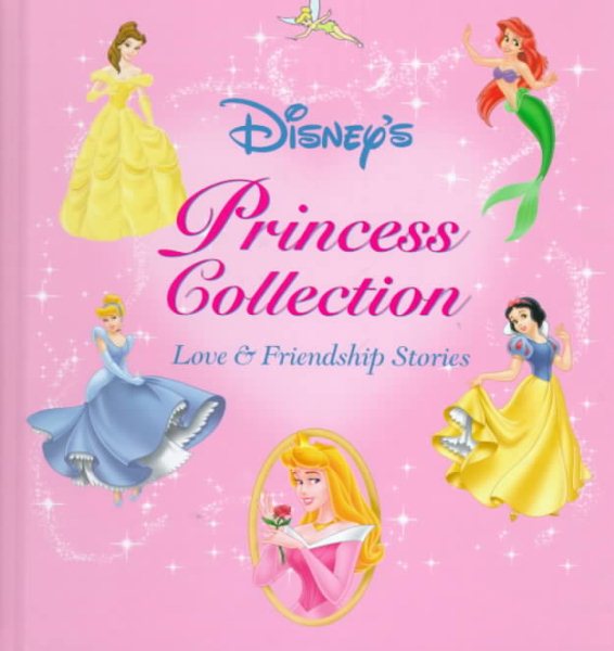 Princess Collection: Love and Friendship Stories cover