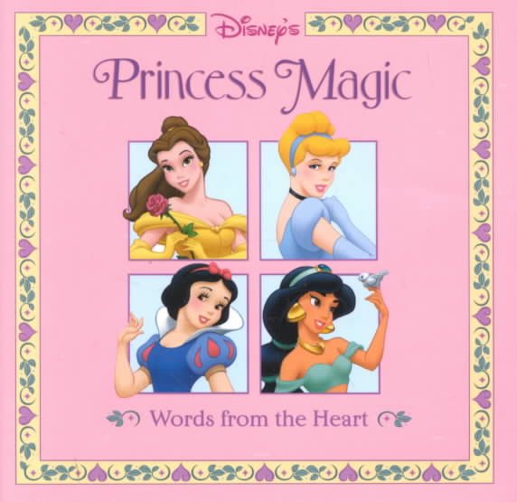 Disney's Princess Magic: Words from the Heart (Disney's Princess Backlist) cover