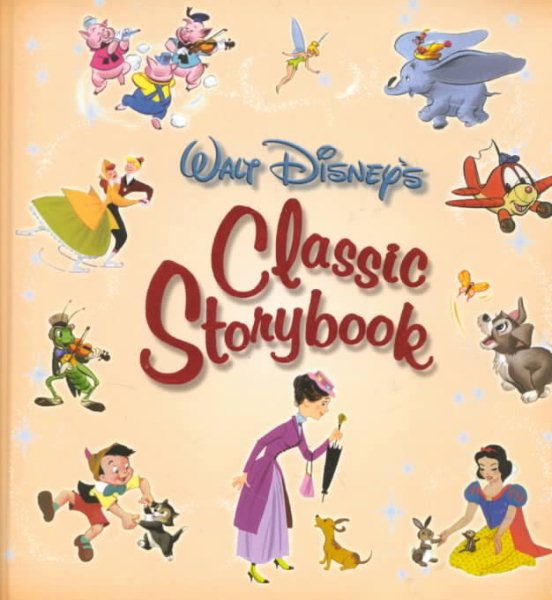 Walt Disney's Classic Storybook (Disney Storybook Collections) cover