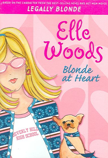 Elle Woods: Blonde at Heart (Legally Elle, 1) cover