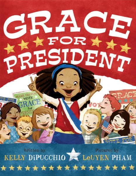 Grace for President (Grace Series, 1) cover