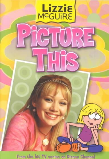 Lizzie McGuire: Picture This cover