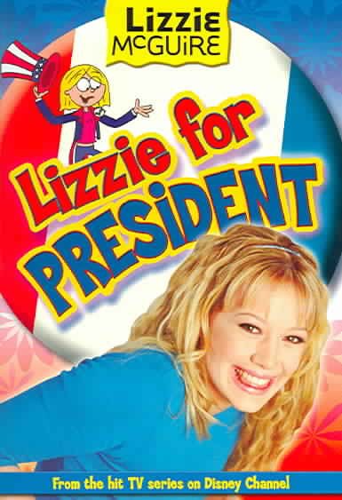 Lizzie McGuire: Lizzie for President - Book #16: Junior Novel cover