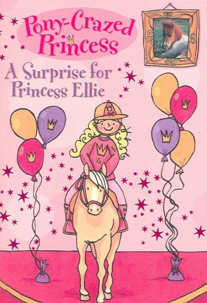 A Surprise for Princess Ellie (Pony-Crazed Princess #6) cover