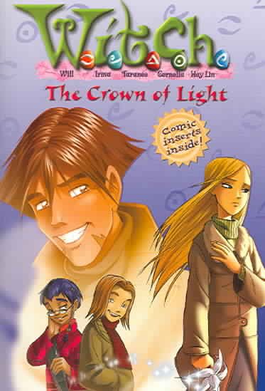 The Crown of Light (W.I.T.C.H. Chapter Book, No. 11)