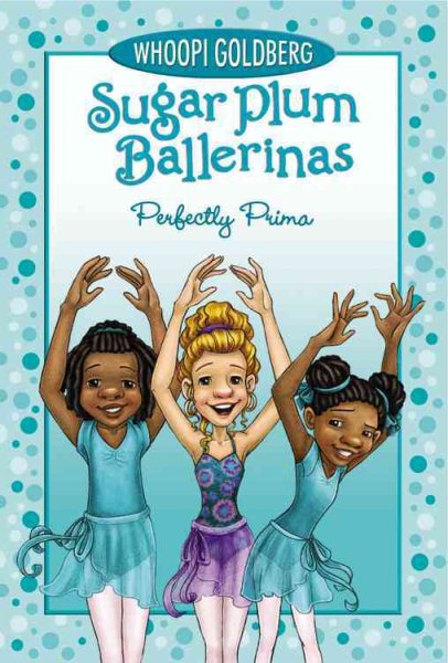 Perfectly Prima (Sugar Plum Ballerinas, 3)