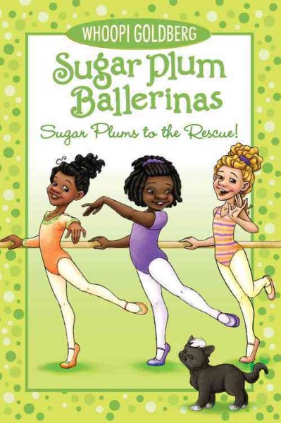 Sugar Plums to the Rescue! (Sugar Plum Ballerinas (5))