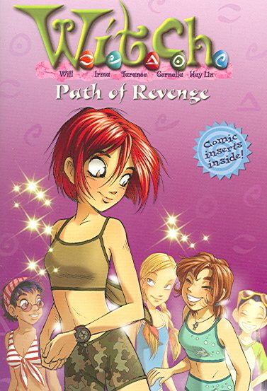 W.I.T.C.H. Chapter Book: Path of Revenge - Book #16 cover