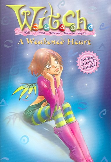 A Weakened Heart (W.I.T.C.H. No.21) cover