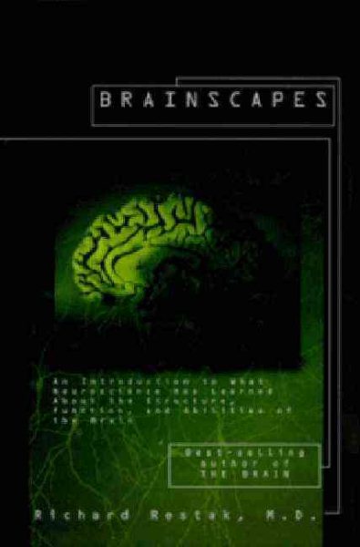 Brainscapes: An Introduction to What Neuroscience Has Learned About the Structure, Function, and Abilities of theBrain (Discover Book)