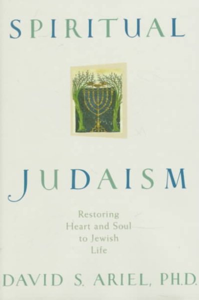 Spiritual Judaism: Restoring Heart and Soul to Jewish Life cover