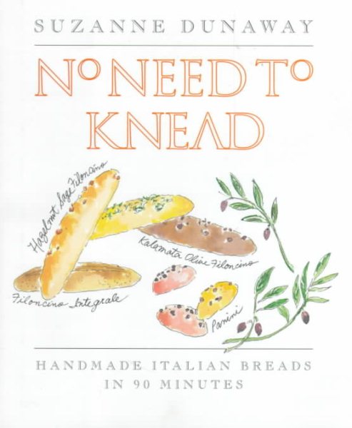 No Need to Knead: Handmade Italian Breads in 90 Minutes cover
