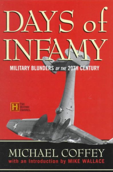 Days of Infamy: Military Blunders of the 20th Century cover