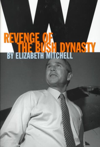 W: Revenge of the Bush Dynasty cover