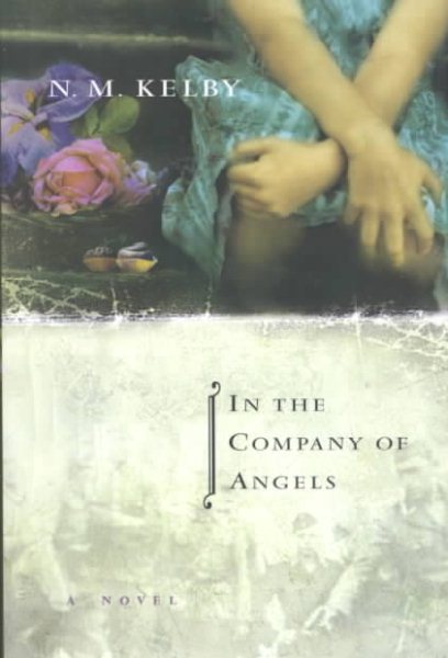 In the Company of Angels: A Novel cover