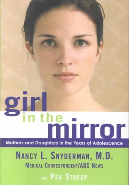 Girl in the Mirror: Mothers and Daughters in the Years of Adolescence cover