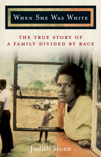 When She Was White: The True Story of a Family Divided by Race cover