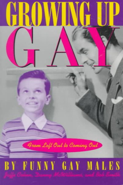 Growing Up Gay: From Left Out to Coming Out cover