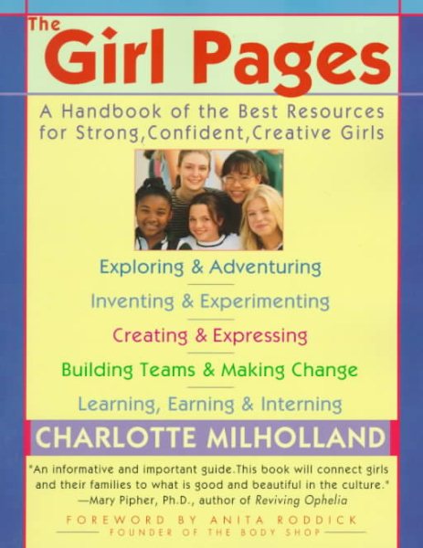 Girl Pages: Handbook of Best Resources for Growing Strong, Confident, Creative Girls cover