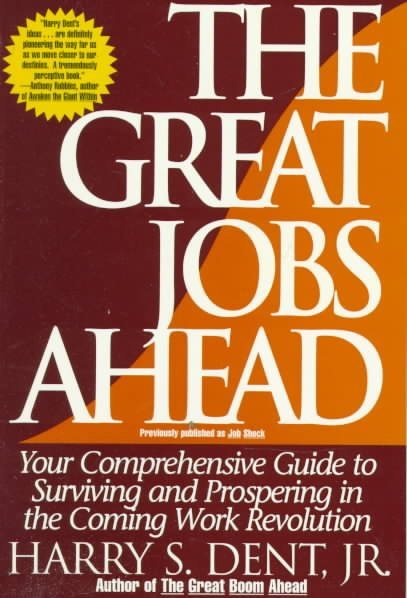 Great Jobs Ahead: Your Comprehensive Guide to Personal Business Profit in the New Era of Prosperity cover