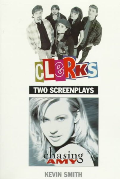 Clerks and Chasing Amy: Two Screenplays cover
