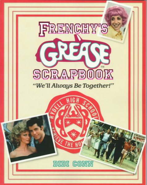 Frenchy's Grease Scrapbook: We'll Always Be Together cover