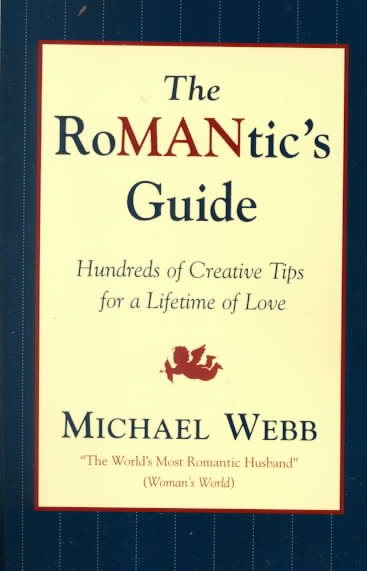 The RoMANtics Guide: Hundreds of Creative Tips for a Lifetime of Love cover