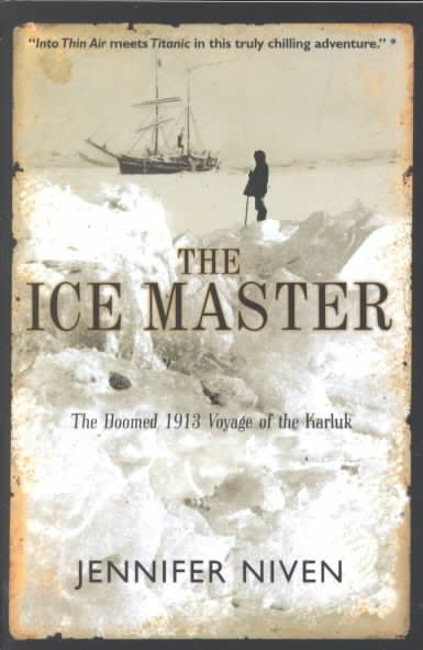 The Ice Master: The Doomed 1913 Voyage of the Karluk cover