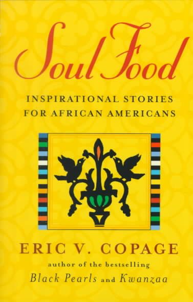 Soul Food: 105 Inspirational Stories for African Americans cover