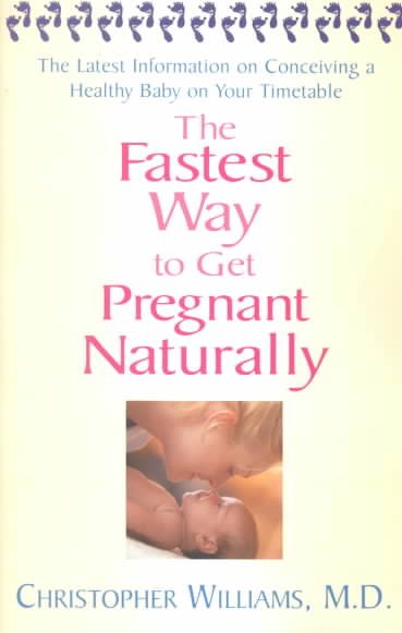 The Fastest Way To Get Pregnant Naturally cover