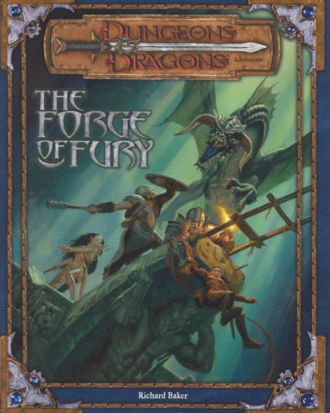 The Forge of Fury (Dungeons & Dragons d20 3.0 Fantasy Roleplaying Adventure) cover