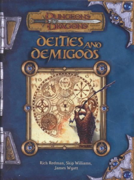 Deities and Demigods (Dungeons & Dragons d20 3.0 Fantasy Roleplaying Supplement) cover