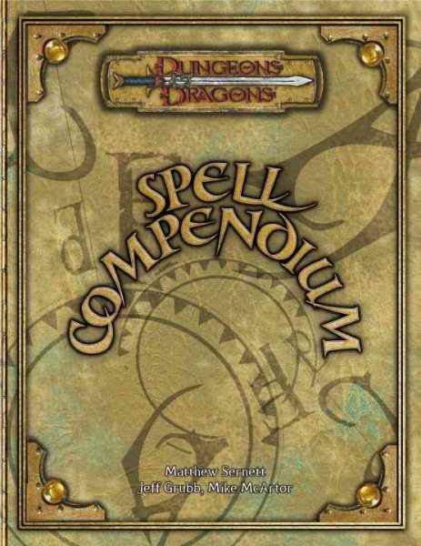Spell Compendium (Dungeons & Dragons d20 3.5 Fantasy Roleplaying) cover