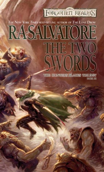 The Two Swords (Drizzt "4: Paths of Darkness") (The Hunter's Blades Trilogy, Book 3) cover