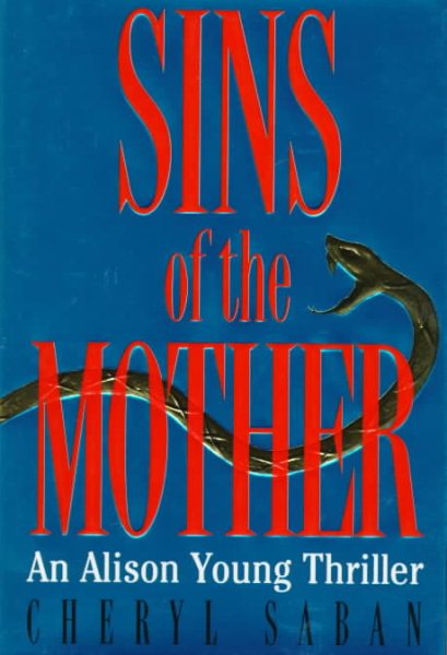 Sins of the Mother (Saban, Cheryl. Allison Young Thriller.) cover