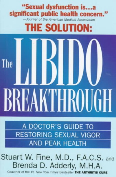 The Libido Breakthrough: Doctor's Guide to Restoring Sexual Vigor cover