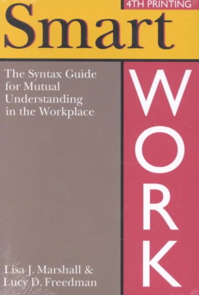 Smart Work: The Syntax Guide for Mutual Understanding in the Workplace cover