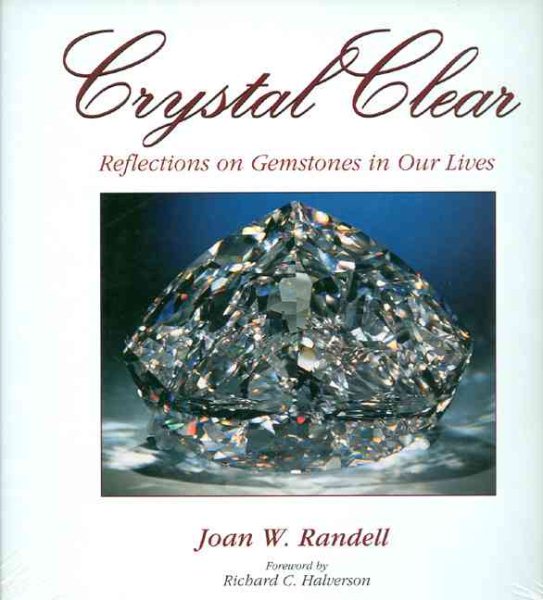 Crystal Clear: Reflections on Gemstones in our Lives cover