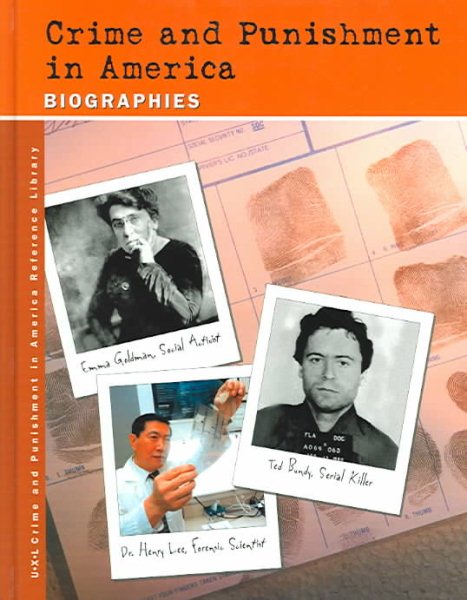 Crime and Punishment in America Reference Library: Biography cover
