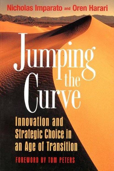 Jumping the Curve: Innovation and Strategic Choice in an Age of Transition cover